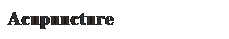 Text Box: Acupuncture
